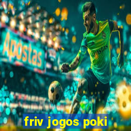 friv jogos poki